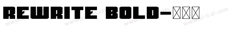 Rewrite Bold字体转换